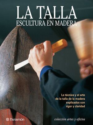 cover image of La talla. Escultura en madera